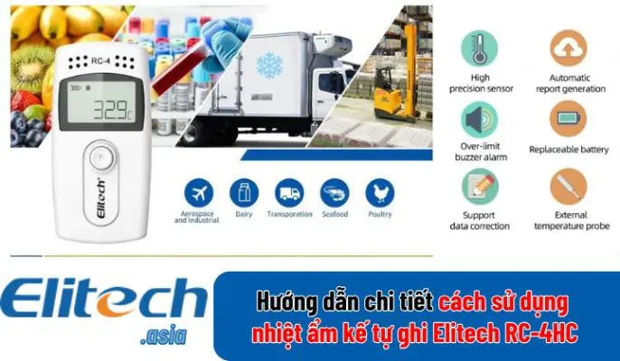Hướng Dẫn Cách Sử Dụng Nhiệt Ẩm Kế Tự Ghi Elitech RC-4HC cach su dung elitech rc 4hc