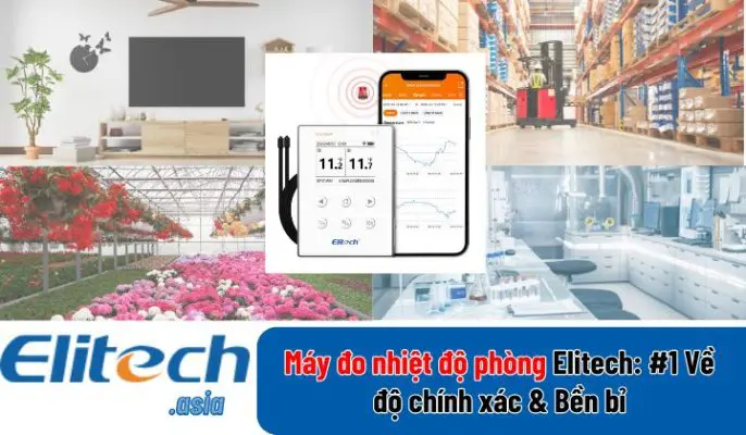 Máy Đo Nhiệt Độ Phòng Elitech: #1 Về Độ Chính Xác & Bền Bỉ may do nhiet do phong