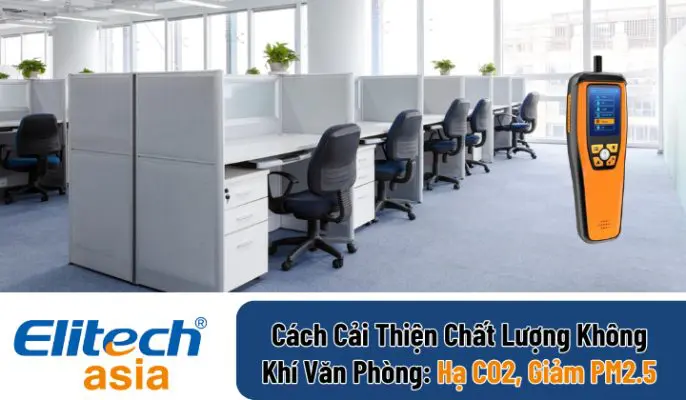cách cải thiện chất lượng không khí văn phòng