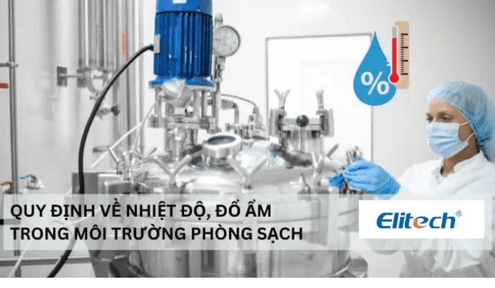 Tiêu chuẩn nhiệt độ độ ẩm phòng sạch