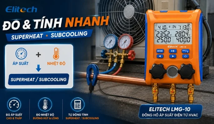 Superheat Subcooling là gì? Hành trình nạp gas chuẩn HVAC Công cụ đo và tính superheat subcooling nhanh, chính xác